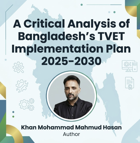 A Critical Analysis of Bangladesh’s TVET Implementation Plan 2025-2030