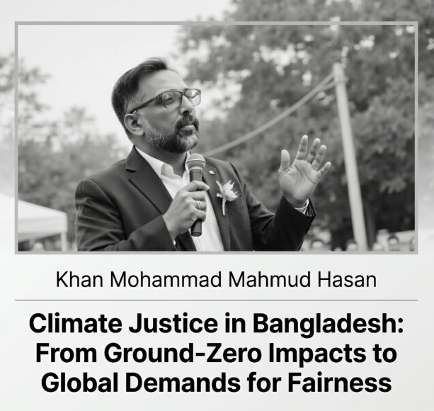 Climate Justice in Bangladesh: From Ground‑Zero Impacts to Global Demands for Fairness