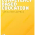 Competency-Based Education: A Guide to Transforming High School Learning