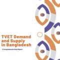 TVET Demand and Supply Analysis in Bangladesh: A Comprehensive Desk Report 2025